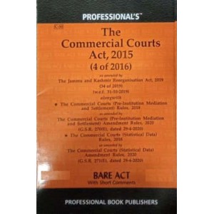 Professional's The Commercial Courts Act, 2015 Bare Act 2021